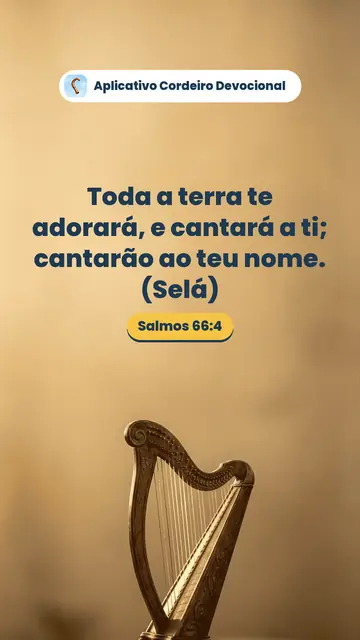 Imagem do versículo Salmos 66:4: Toda a terra te adorará, e cantará a ti; cantarão ao teu nome. (Selá)