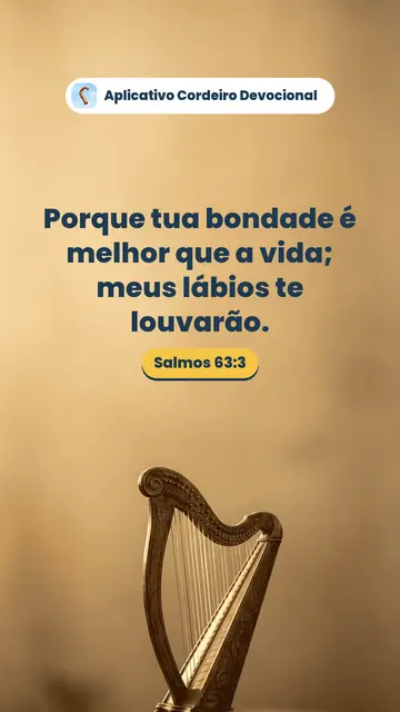 Imagem do versículo Salmos 63:3: Porque tua bondade é melhor que a vida; meus lábios te louvarão.