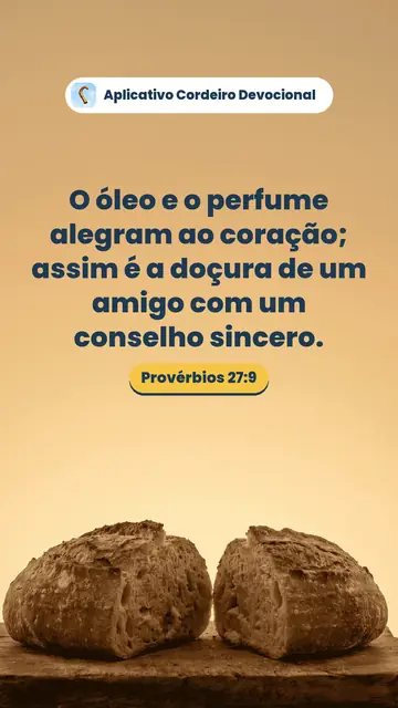 Imagem do versículo Provérbios 27:9: O óleo e o perfume alegram ao coração; assim é a doçura de um amigo com um conselho sincero.