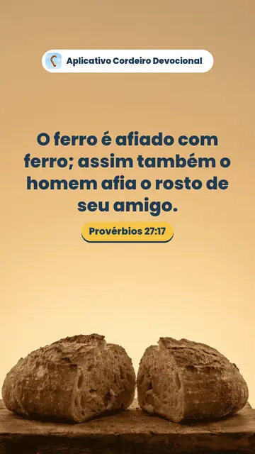 Imagem do versículo Provérbios 27:17: O ferro é afiado com ferro; assim também o homem afia o rosto de seu amigo.