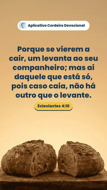Imagem do versículo Eclesiastes 4:10: Porque se vierem a cair, um levanta ao seu companheiro; mas ai daquele que está só, pois caso caia, não há outro que o levante.