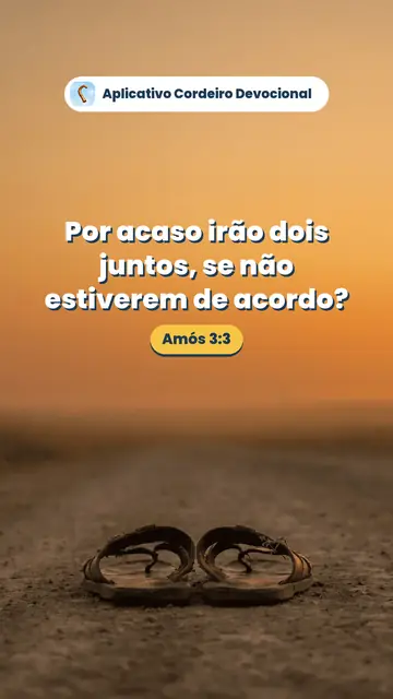 Imagem do versículo Amós 3:3: Por acaso irão dois juntos, se não estiverem de acordo?