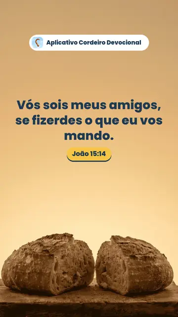 Imagem do versículo João 15:14: Vós sois meus amigos, se fizerdes o que eu vos mando.