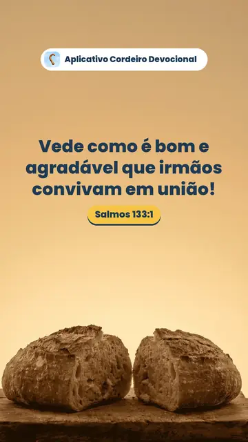 Imagem do versículo Salmos 133:1: Vede como é bom e agradável que irmãos convivam em união!