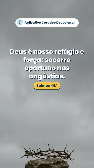 Imagem do versículo Salmos 46:1: Deus é nosso refúgio e força; socorro oportuno nas angústias.