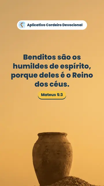 Imagem do versículo Mateus 5:3: Benditos são os humildes de espírito, porque deles é o Reino dos céus.