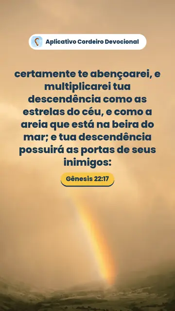 Imagem do versículo Gênesis 22:17: certamente te abençoarei, e multiplicarei tua descendência como as estrelas do céu, e como a areia que está na beira do mar; e tua descendência possuirá as portas de seus inimigos:
