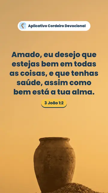 Imagem do versículo 3 João 1:2: Amado, eu desejo que estejas bem em todas as coisas, e que tenhas saúde, assim como bem está a tua alma.