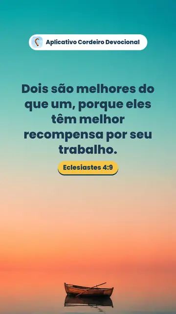 Imagem do versículo Eclesiastes 4:9: Dois são melhores do que um, porque eles têm melhor recompensa por seu trabalho.