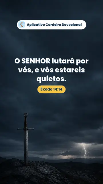 Imagem do versículo Êxodo 14:14: O SENHOR lutará por vós, e vós estareis quietos.