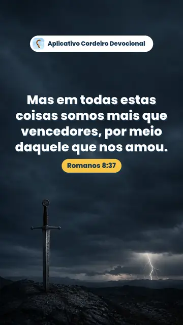 Imagem do versículo Romanos 8:37: Mas em todas estas coisas somos mais que vencedores, por meio daquele que nos amou.