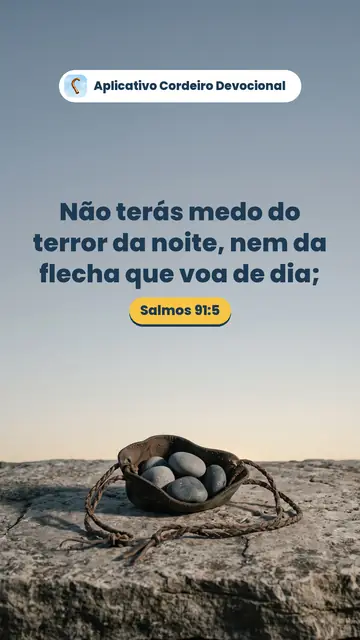 Imagem do versículo Salmos 91:5: Não terás medo do terror da noite, nem da flecha que voa de dia;