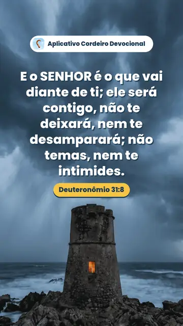 Imagem do versículo Deuteronômio 31:8: E o SENHOR é o que vai diante de ti; ele será contigo, não te deixará, nem te desamparará; não temas, nem te intimides.