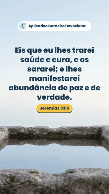 Imagem do versículo Jeremias 33:6: Eis que eu lhes trarei saúde e cura, e os sararei; e lhes manifestarei abundância de paz e de verdade.