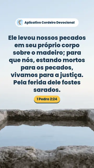Imagem do versículo 1 Pedro 2:24: Ele levou nossos pecados em seu próprio corpo sobre o madeiro; para que nós, estando mortos para os pecados, vivamos para a justiça. Pela ferida dele fostes sarados.