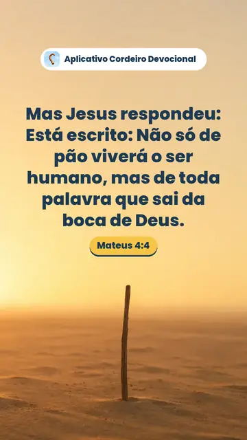 Imagem do versículo Mateus 4:4: Mas Jesus respondeu: Está escrito: Não só de pão viverá o ser humano, mas de toda palavra que sai da boca de Deus.