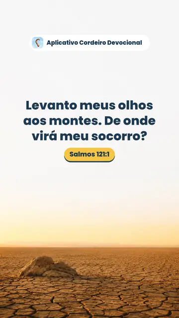 Imagem do versículo Salmos 121:1: Levanto meus olhos aos montes. De onde virá meu socorro?