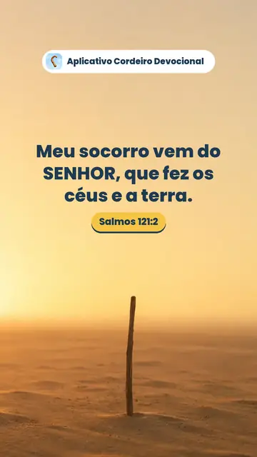 Imagem do versículo Salmos 121:2: Meu socorro vem do SENHOR, que fez os céus e a terra.