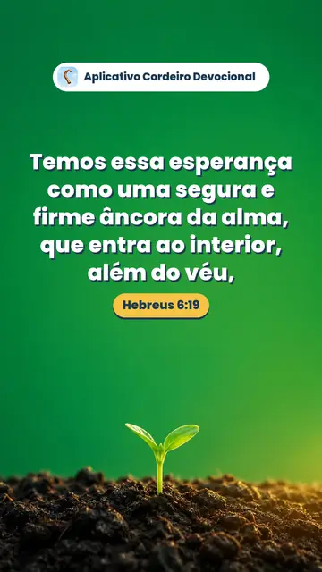Imagem do versículo Hebreus 6:19: Temos essa esperança como uma segura e firme âncora da alma, que entra ao interior, além do véu,