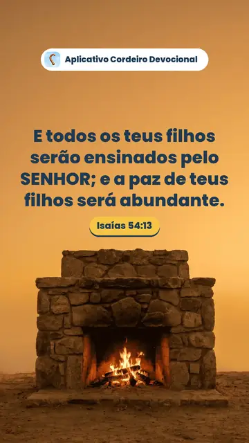 Imagem do versículo Isaías 54:13: E todos os teus filhos serão ensinados pelo SENHOR; e a paz de teus filhos será abundante.