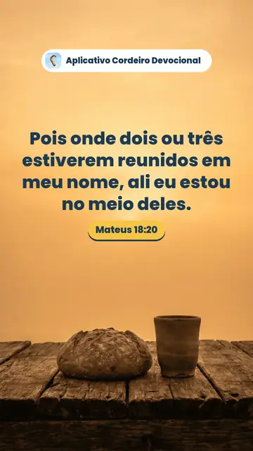 Imagem do versículo Mateus 18:20: Pois onde dois ou três estiverem reunidos em meu nome, ali eu estou no meio deles.