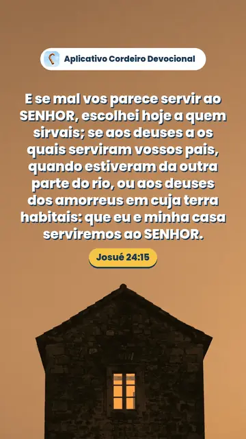 Imagem do versículo Josué 24:15: E se mal vos parece servir ao SENHOR, escolhei hoje a quem sirvais; se aos deuses a os quais serviram vossos pais, quando estiveram da outra parte do rio, ou aos deuses dos amorreus em cuja terra habitais: que eu e minha casa serviremos ao SENHOR.