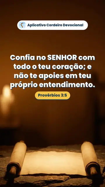 Imagem do versículo Provérbios 3:5: Confia no SENHOR com todo o teu coração; e não te apoies em teu próprio entendimento.