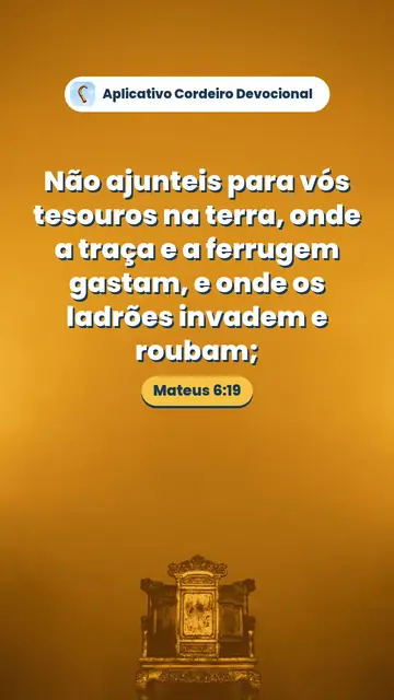 Imagem do versículo Mateus 6:19: Não ajunteis para vós tesouros na terra, onde a traça e a ferrugem gastam, e onde os ladrões invadem e roubam;