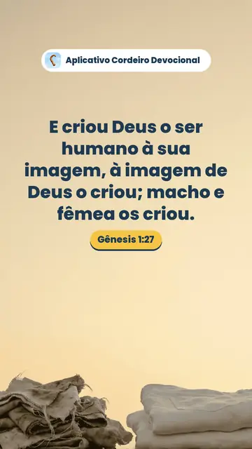 Imagem do versículo Gênesis 1:27: E criou Deus o ser humano à sua imagem, à imagem de Deus o criou; macho e fêmea os criou.