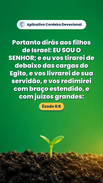 Imagem do versículo Êxodo 6:6: Portanto dirás aos filhos de Israel: EU SOU O SENHOR; e eu vos tirarei de debaixo das cargas do Egito, e vos livrarei de sua servidão, e vos redimirei com braço estendido, e com juízos grandes:
