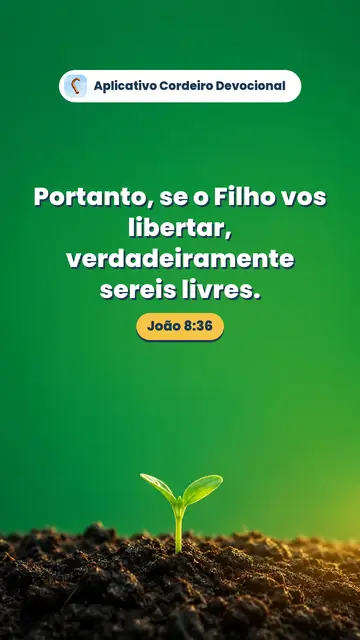 Imagem do versículo João 8:36: Portanto, se o Filho vos libertar, verdadeiramente sereis livres.