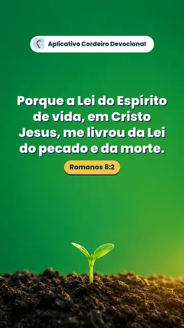 Imagem do versículo Romanos 8:2: Porque a Lei do Espírito de vida, em Cristo Jesus, me livrou da Lei do pecado e da morte.