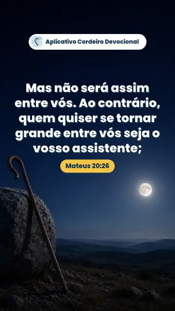 Imagem do versículo Mateus 20:26: Mas não será assim entre vós. Ao contrário, quem quiser se tornar grande entre vós seja o vosso assistente;