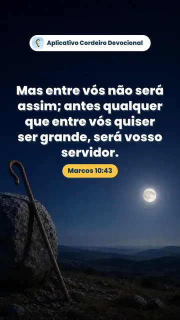 Imagem do versículo Marcos 10:43: Mas entre vós não será assim; antes qualquer que entre vós quiser ser grande, será vosso servidor.