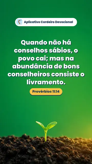 Imagem do versículo Provérbios 11:14: Quando não há conselhos sábios, o povo cai; mas na abundância de bons conselheiros consiste o livramento.