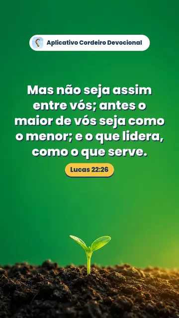 Imagem do versículo Lucas 22:26: Mas não seja assim entre vós; antes o maior de vós seja como o menor; e o que lidera, como o que serve.