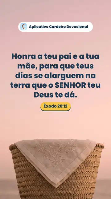 Imagem do versículo Êxodo 20:12: Honra a teu pai e a tua mãe, para que teus dias se alarguem na terra que o SENHOR teu Deus te dá.
