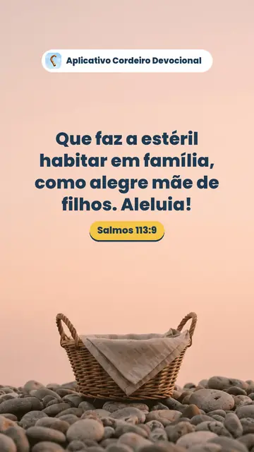 Imagem do versículo Salmos 113:9: Que faz a estéril habitar em família, como alegre mãe de filhos. Aleluia!