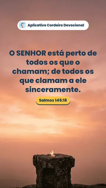 Imagem do versículo Salmos 145:18: O SENHOR está perto de todos os que o chamam; de todos os que clamam a ele sinceramente.