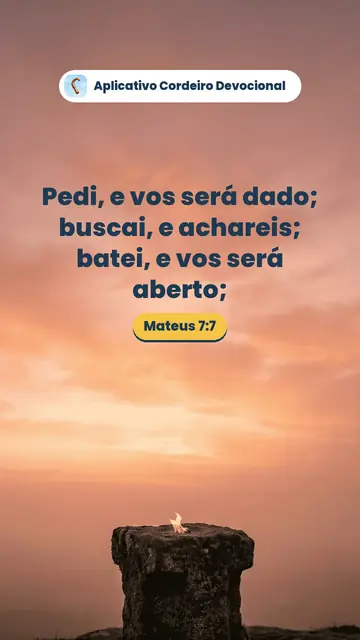 Imagem do versículo Mateus 7:7: Pedi, e vos será dado; buscai, e achareis; batei, e vos será aberto;