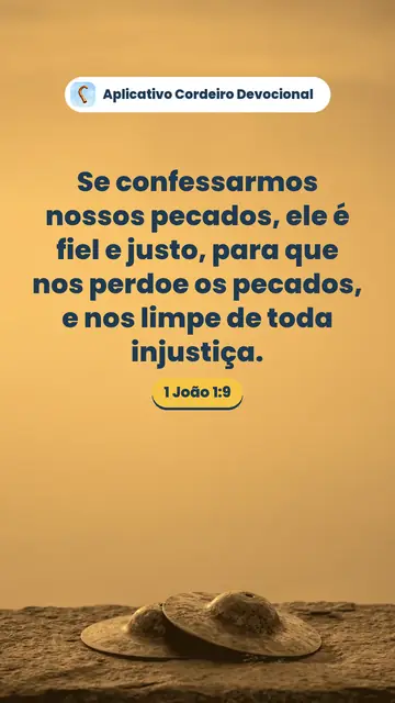 Imagem do versículo 1 João 1:9: Se confessarmos nossos pecados, ele é fiel e justo, para que nos perdoe os pecados, e nos limpe de toda injustiça.