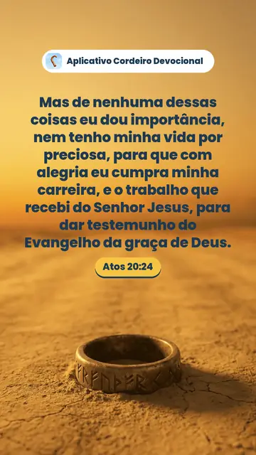 Imagem do versículo Atos 20:24: Mas de nenhuma dessas coisas eu dou importância, nem tenho minha vida por preciosa, para que com alegria eu cumpra minha carreira, e o trabalho que recebi do Senhor Jesus, para dar testemunho do Evangelho da graça de Deus.