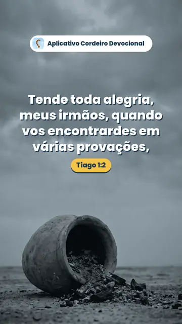 Imagem do versículo Tiago 1:2: Tende toda alegria, meus irmãos, quando vos encontrardes em várias provações,