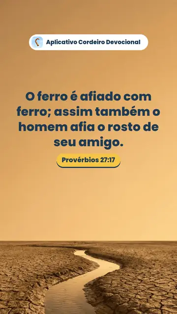 Imagem do versículo Provérbios 27:17: O ferro é afiado com ferro; assim também o homem afia o rosto de seu amigo.