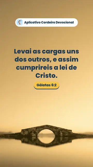 Imagem do versículo Gálatas 6:2: Levai as cargas uns dos outros, e assim cumprireis a lei de Cristo.