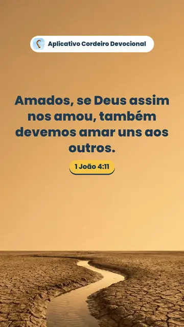 Imagem do versículo 1 João 4:11: Amados, se Deus assim nos amou, também devemos amar uns aos outros.