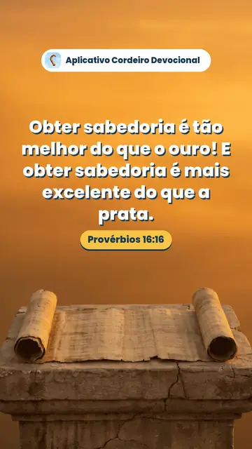 Imagem do versículo Provérbios 16:16: Obter sabedoria é tão melhor do que o ouro! E obter sabedoria é mais excelente do que a prata.