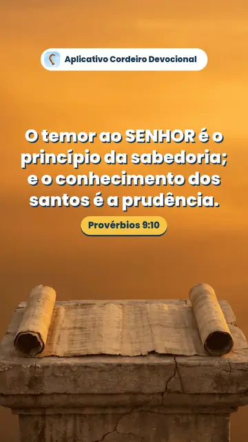 Imagem do versículo Provérbios 9:10: O temor ao SENHOR é o princípio da sabedoria; e o conhecimento dos santos é a prudência.