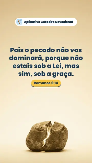Imagem do versículo Romanos 6:14: Pois o pecado não vos dominará, porque não estais sob a Lei, mas sim, sob a graça.