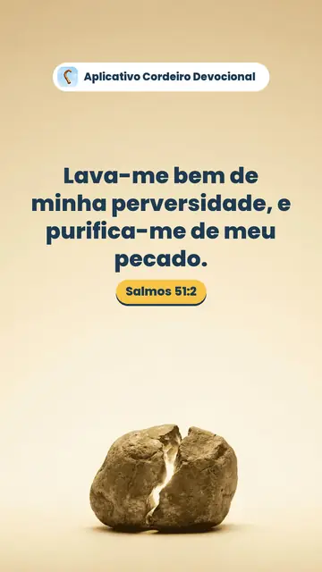 Imagem do versículo Salmos 51:2: Lava-me bem de minha perversidade, e purifica-me de meu pecado.